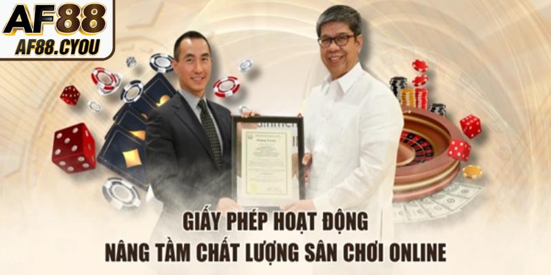 Giấy phép hoạt động AF88 không chỉ đơn thuần là văn bản pháp lý
